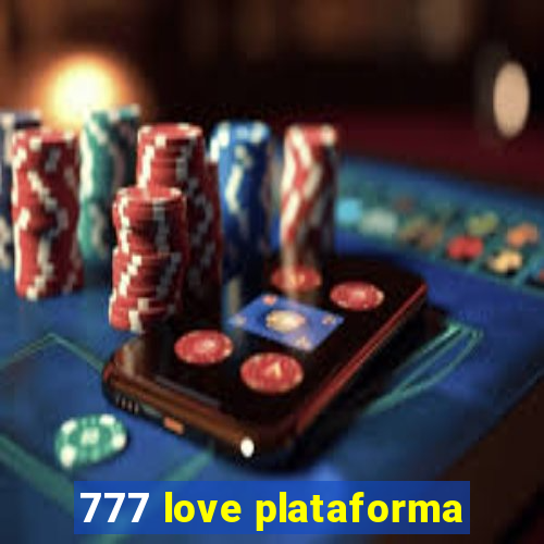 777 love plataforma